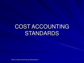 COST ACCOUNTING STANDARDS