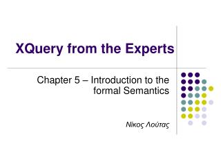 XQuery from the Experts
