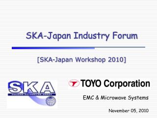 SKA-Japan Industry Forum [SKA-Japan Workshop 2010]