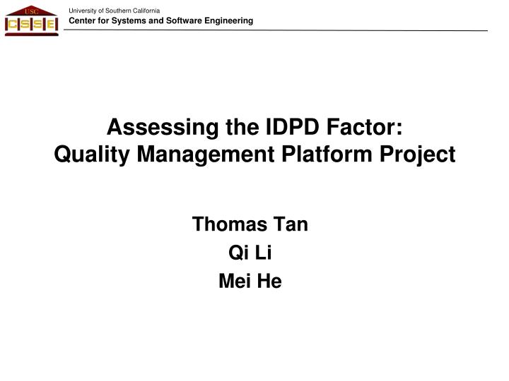 assessing the idpd factor quality management platform project