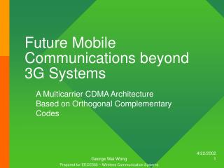 Future Mobile Communications beyond 3G Systems