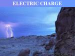ELECTRIC CHARGE - slide 1