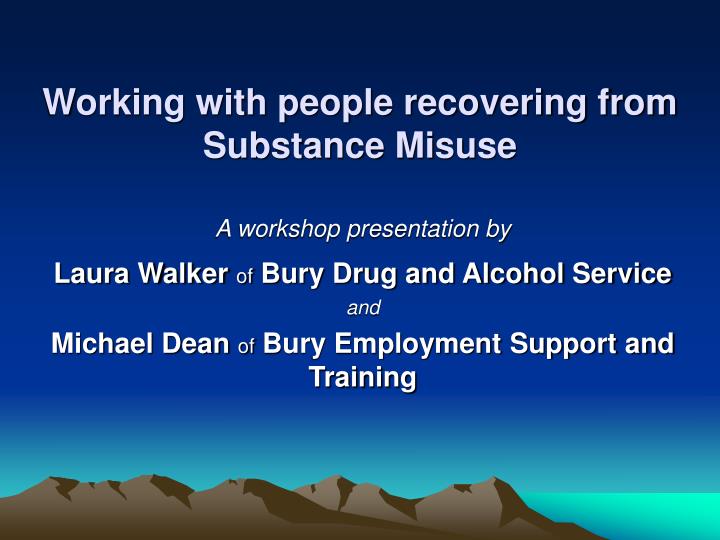 working with people recovering from substance misuse