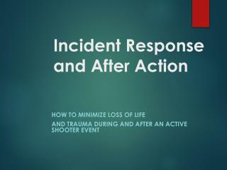 Incident Response and After Action