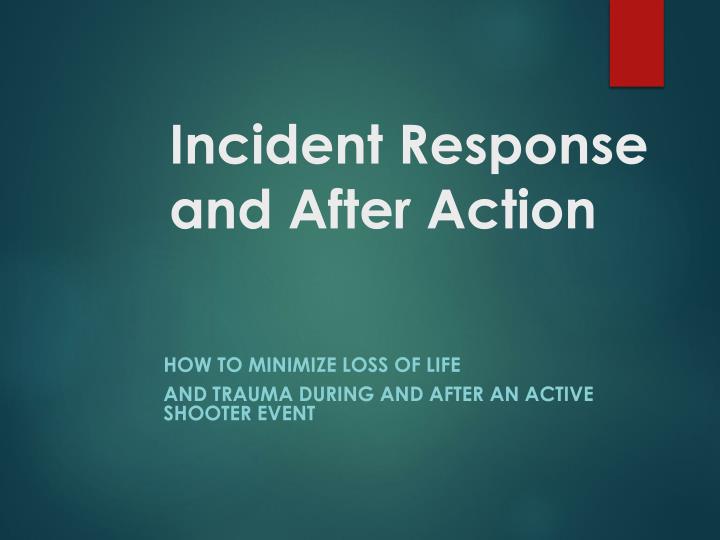 incident response and after action