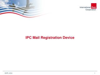 IPC Mail Registration Device