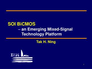 SOI BiCMOS ? an Emerging Mixed-Signal 	 Technology Platform