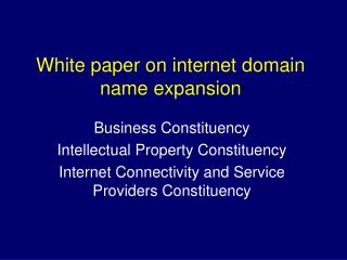 White paper on internet domain name expansion