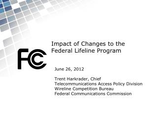 Impact of Changes to the Federal Lifeline Program