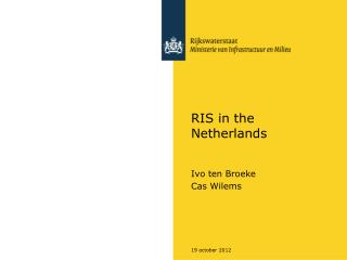 RIS in the Netherlands