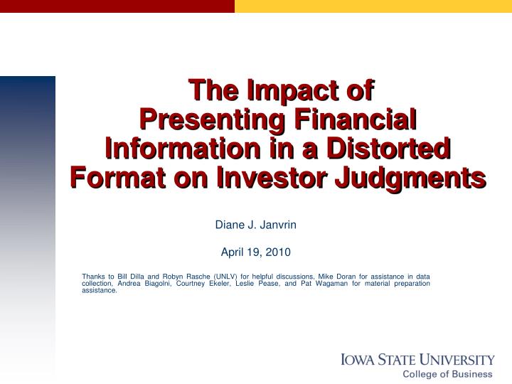 the impact of presenting financial information in a distorted format on investor judgments