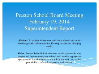 Preston School Board Meeting February 19, 2014 Superintendent Report