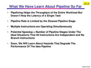 What We Have Learn About Pipeline So Far