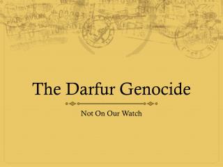 The Darfur Genocide