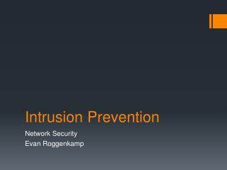 Intrusion Prevention