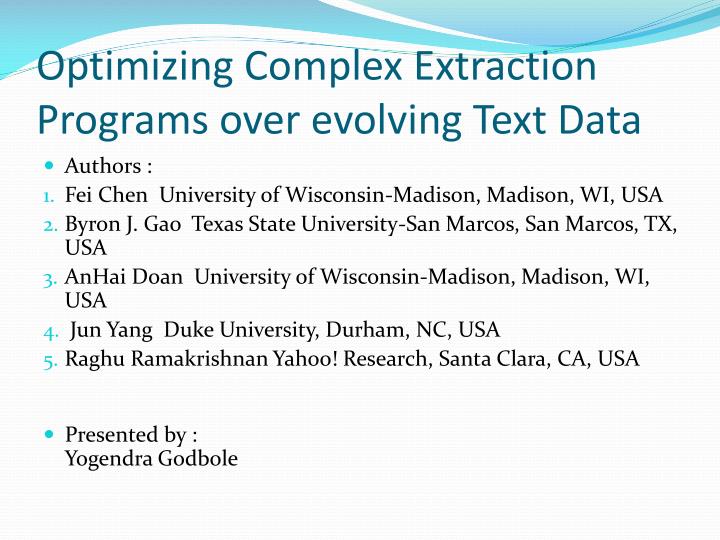 optimizing complex extraction programs over evolving text data