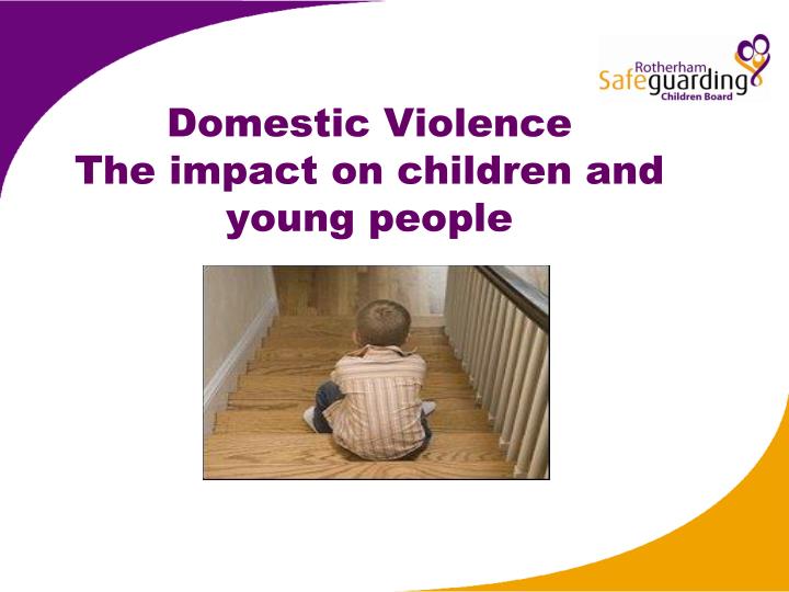 domestic violence the impact on children and young people