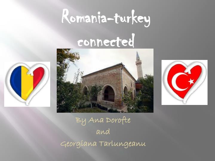 romania turkey connected