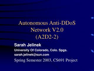 Autonomous Anti-DDoS Network V2.0 (A2D2-2)