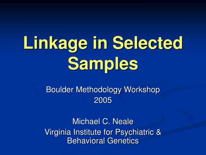 linkage in selected samples