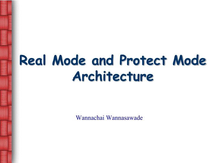 real mode and protect mode architecture