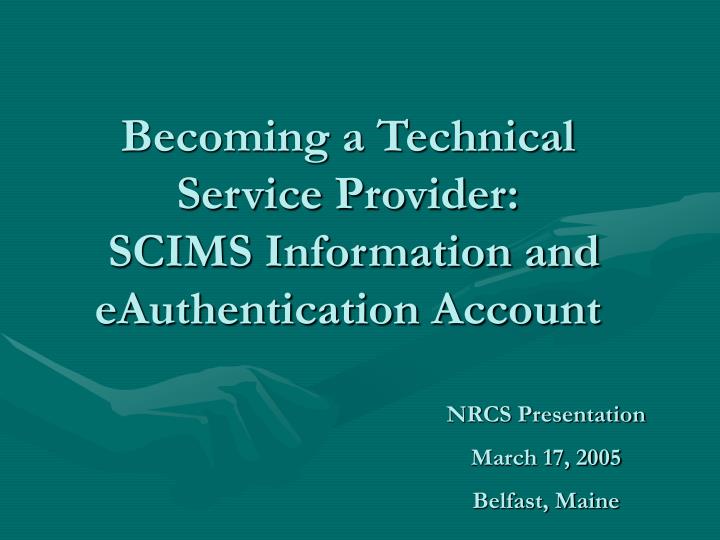 becoming a technical service provider scims information and eauthentication account