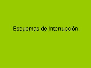 esquemas de interrupci n