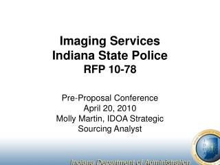 Imaging Services Indiana State Police RFP 10-78