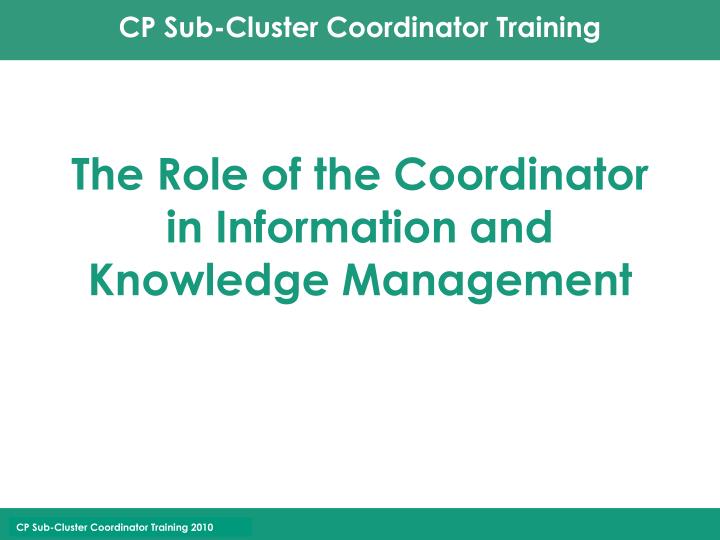 the role of the coordinator in information and knowledge management