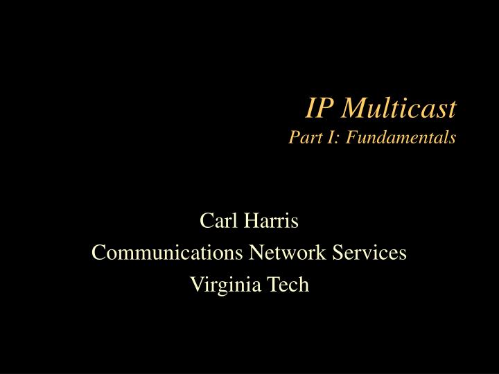 ip multicast part i fundamentals