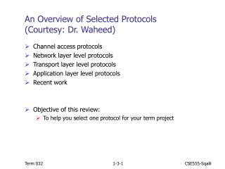 An Overview of Selected Protocols (Courtesy: Dr. Waheed)