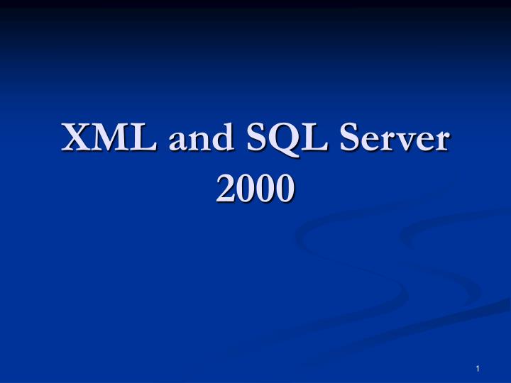 xml and sql server 2000
