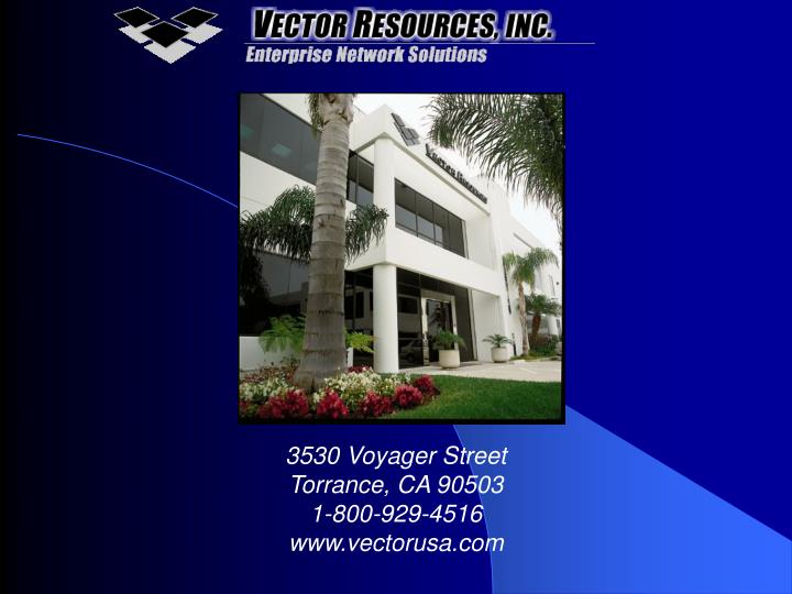 3530 voyager street torrance ca 90503 1 800 929 4516 www vectorusa com