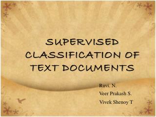 SUPERVISED CLASSIFICATION OF TEXT DOCUMENTS