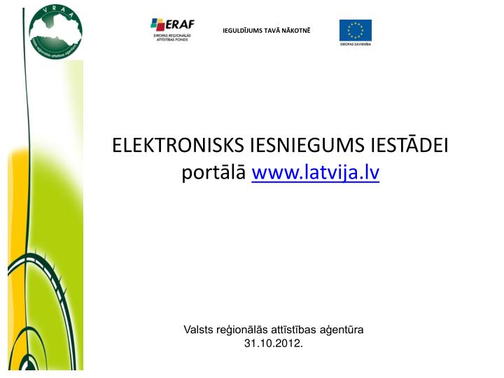 elektronisks iesniegums iest dei port l www latvija lv