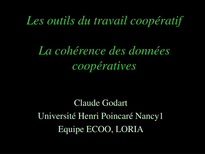 les outils du travail coop ratif la coh rence des donn es coop ratives