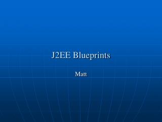 J2EE Blueprints