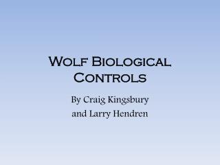 Wolf Biological Controls