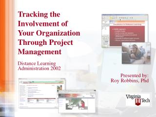 Tracking the Involvement of Your Organization Through Project Management Distance Learning