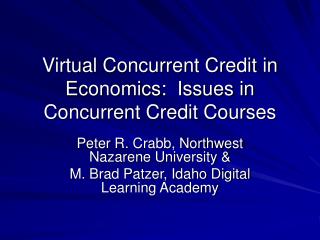 Virtual Concurrent Credit in Economics: Issues in Concurrent Credit Courses