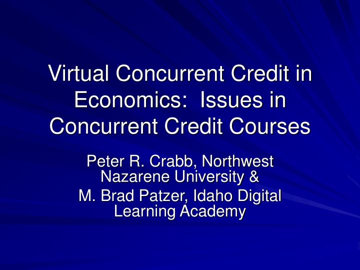 virtual concurrent credit in economics issues in concurrent credit courses