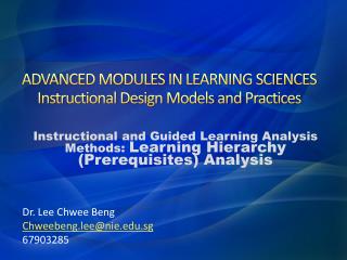 ADVANCED MODULES IN LEARNING SCIENCES Instructional Design Models and Practices