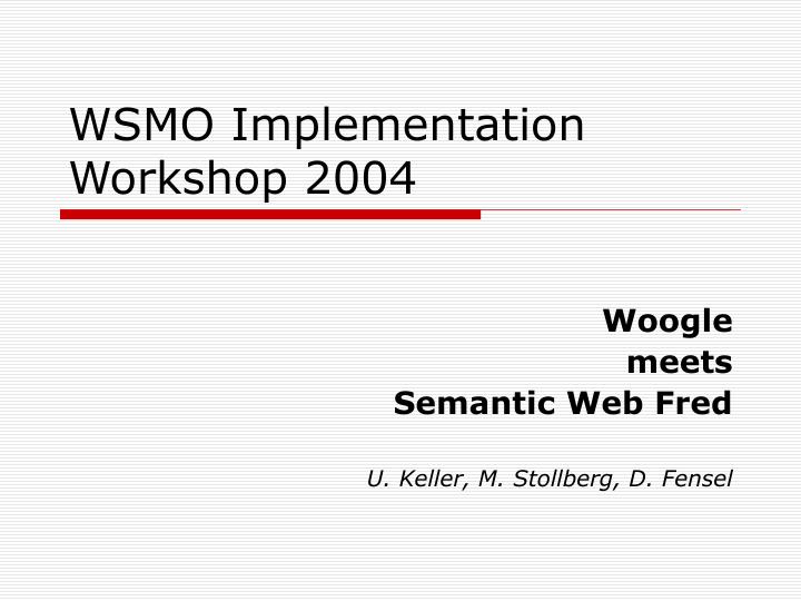 wsmo implementation workshop 2004