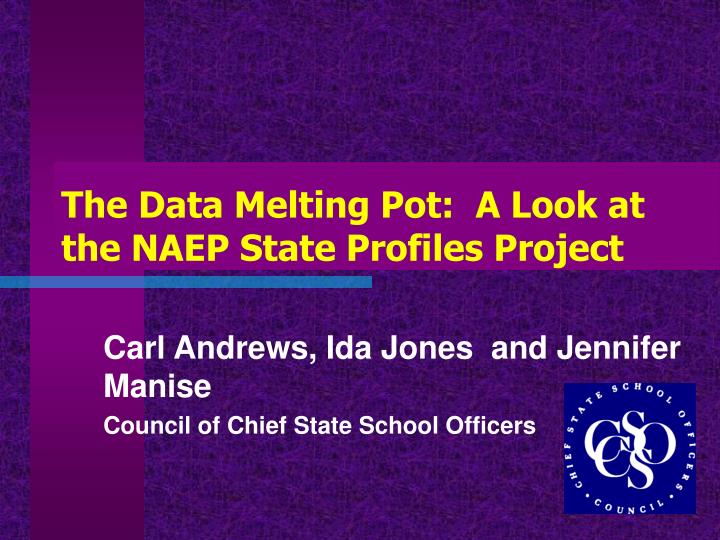 the data melting pot a look at the naep state profiles project
