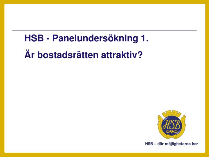 hsb panelunders kning 1 r bostadsr tten attraktiv