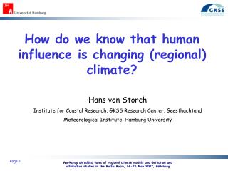 How do we know that human influence is changing (regional) climate?