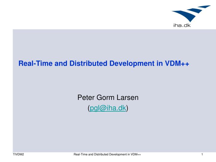 real time and distributed development in vdm