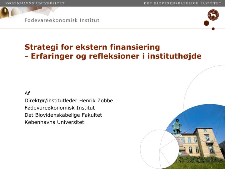 strategi for ekstern finansiering erfaringer og refleksioner i instituth jde