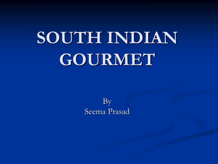 south indian gourmet