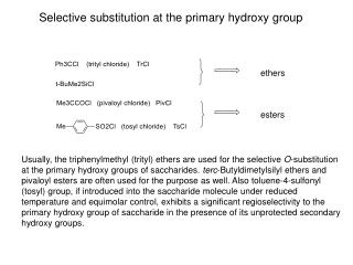 Sele c t ive substit ution at the prim ary hydroxy group
